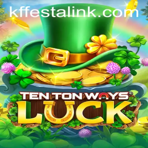 Discover the Exciting World of TenTonWaysLuck - A Unique Gaming Experience at KFFESTA.COM