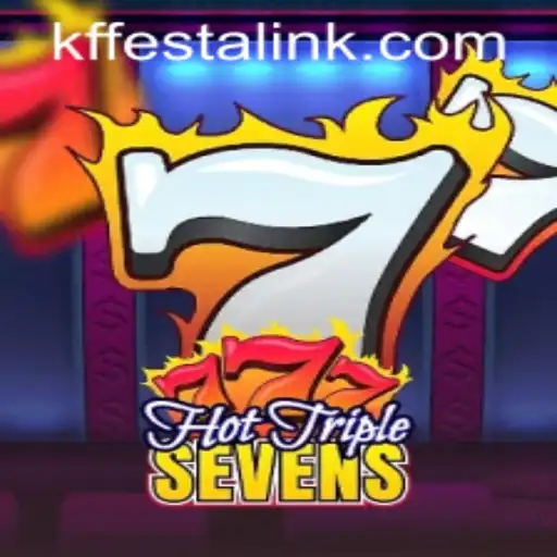Discover the Thrills of HotTripleSevens on KFFESTA.COM